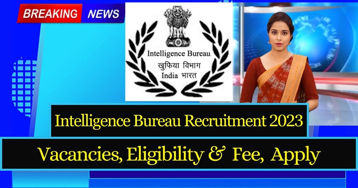 intelligence-bureau-recruitment-2023-apply-online