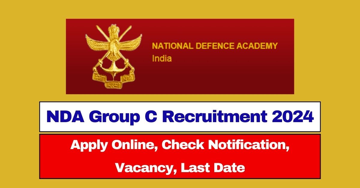 NDA Group C Recruitment 2024