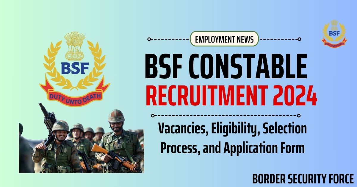 BSF Constable Recruitment 2024