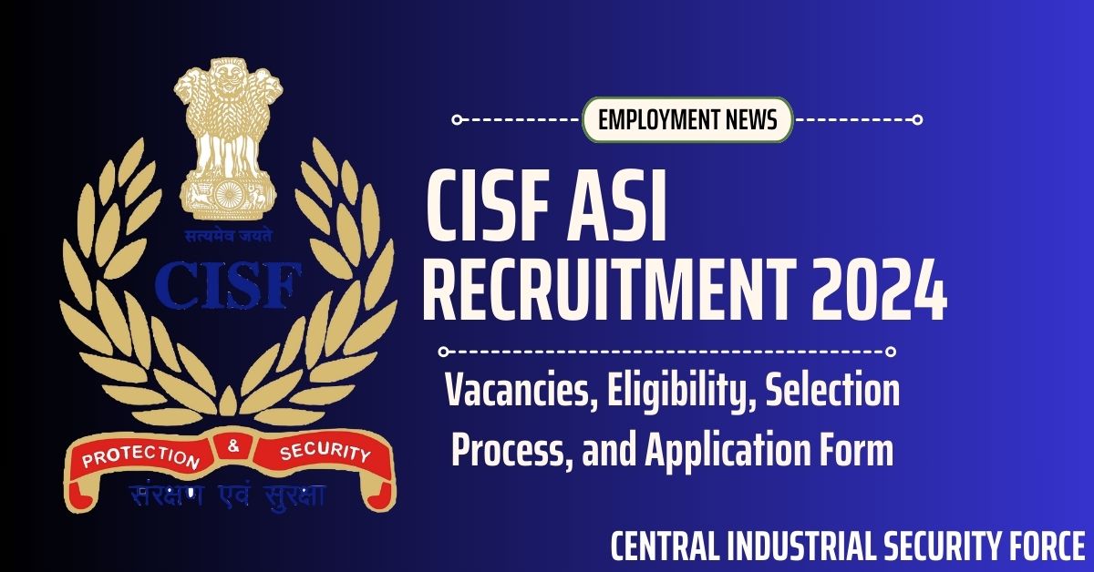CISF ASI Recruitment 2024 Apply Online